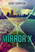 Mirror X - Karri Thompson