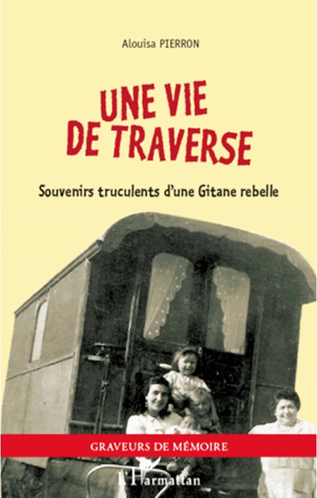 Une vie de traverse