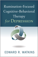 Edward R. Watkins - Rumination-Focused Cognitive-Behavioral Therapy for Depression artwork