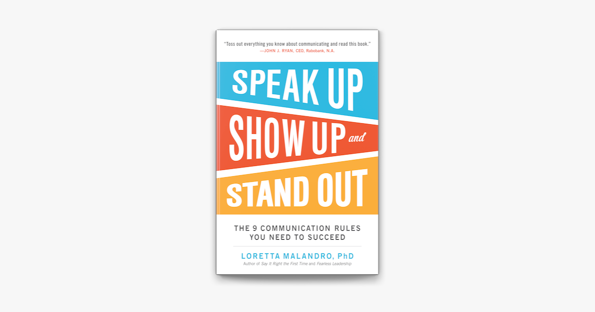 ‎Speak Up, Show Up, And Stand Out: The 9 Communication Rules You Need ...