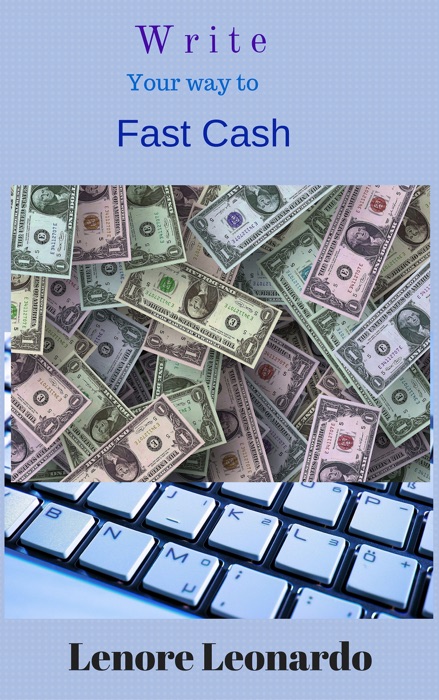 Write Your Way To Fast Cash