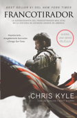 Francotirador (American Sniper - Spanish Edition) - Chris Kyle