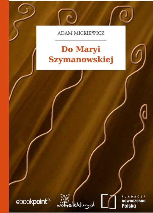 Do Maryi Szymanowskiej