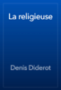 La religieuse - Denis Diderot