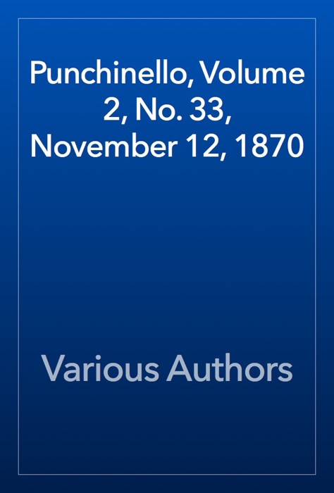 Punchinello, Volume 2, No. 33, November 12, 1870