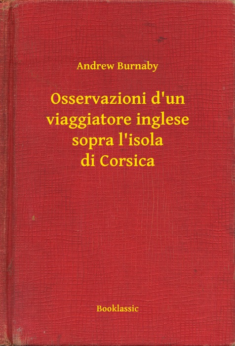 Osservazioni d'un viaggiatore inglese sopra l'isola di Corsica