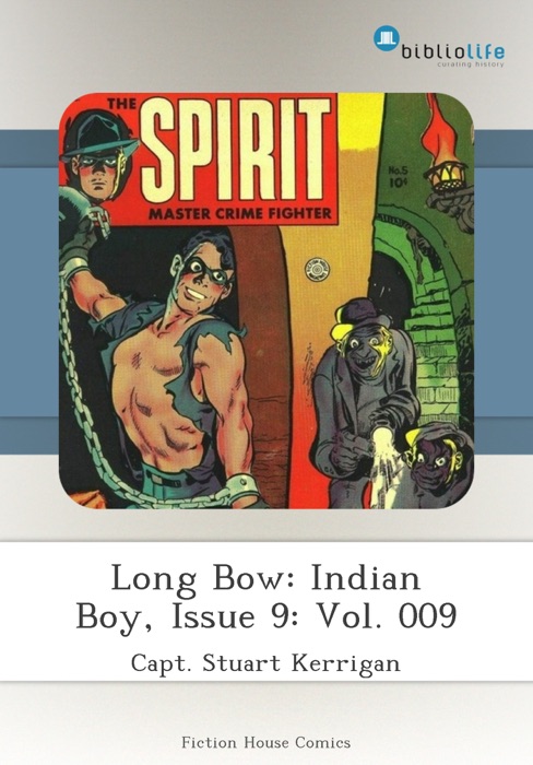 Long Bow: Indian Boy, Issue 9: Vol. 009