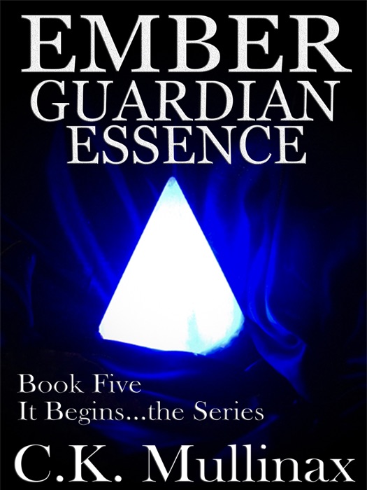 Ember Guardian Essence (Book Five)