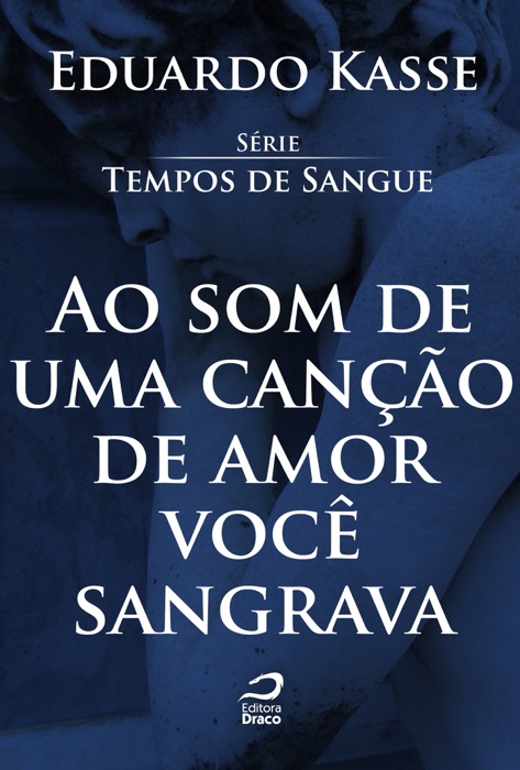 Ao som de uma canção de amor você sangrava