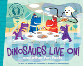 Dinosaurs Live On! - Laura Lyn DiSiena & Hannah Eliot