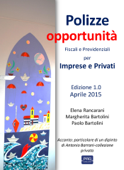 Polizze Opportunità per Imprese e Privati - Elena Rancarani, Paolo Bartolini & Margherita Bartolini