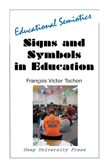 Signs And Symbols In Education: Educational Semiotics