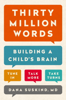 Thirty Million Words - Dana Suskind