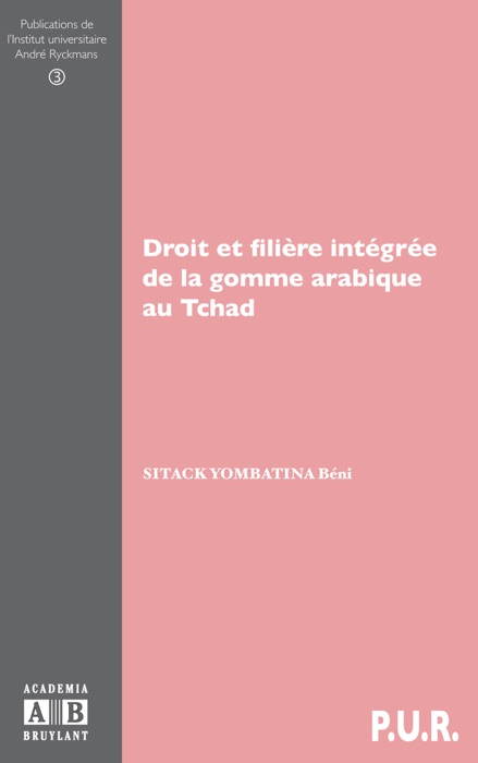 Droit et filière intégrée de la gomme arabique au Tchad