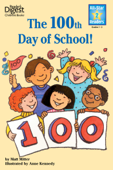 The 100th Day of School, Level 2 - Anne Kennedy & Matt Mitter