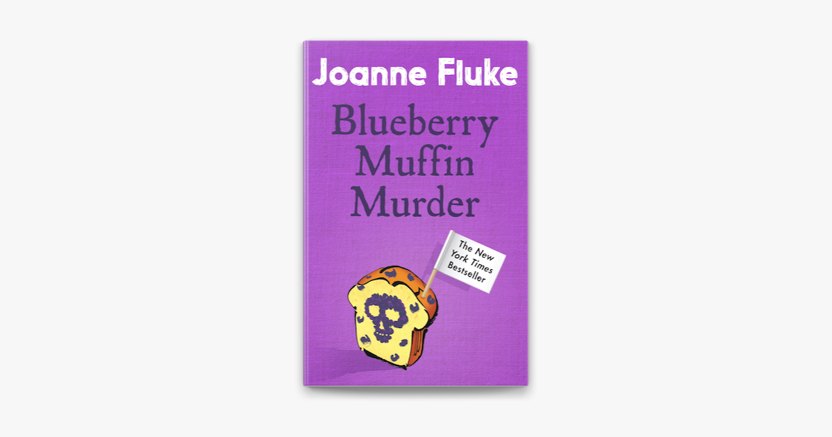 ‎Blueberry Muffin Murder (Hannah Swensen Mysteries, Book 3) on Apple Books