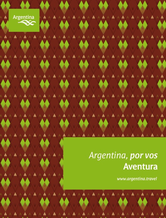Argentina, por vos - AVENTURA
