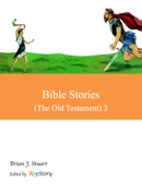 Bible Stories (The Old Testament) 3 - Brian J. Stuart & Appstory