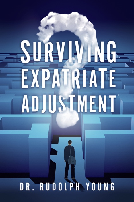 Surviving Expatriate Adjustment