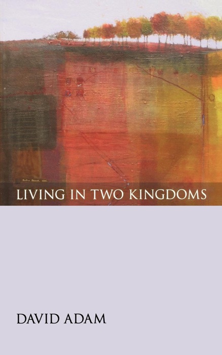 Living in Two Kingdoms