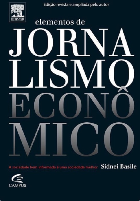 Elementos de Jornalismo Econômico: 2ª Edição