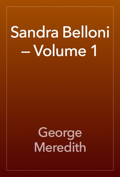 Sandra Belloni — Volume 1