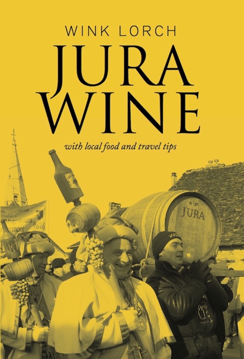 Jura Wine - with local food and travel tips