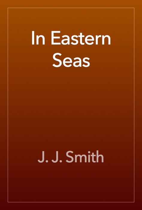 In Eastern Seas