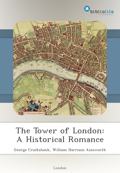 The Tower of London: A Historical Romance