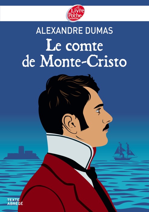 Le comte de Monte-Cristo - Texte Abrégé