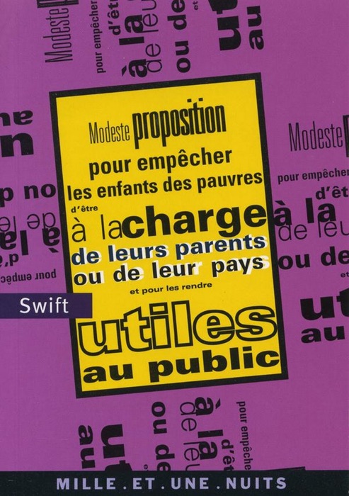 Modeste proposition pour empêcher les enfants des pauvres d'être à la charge de leurs parents ou