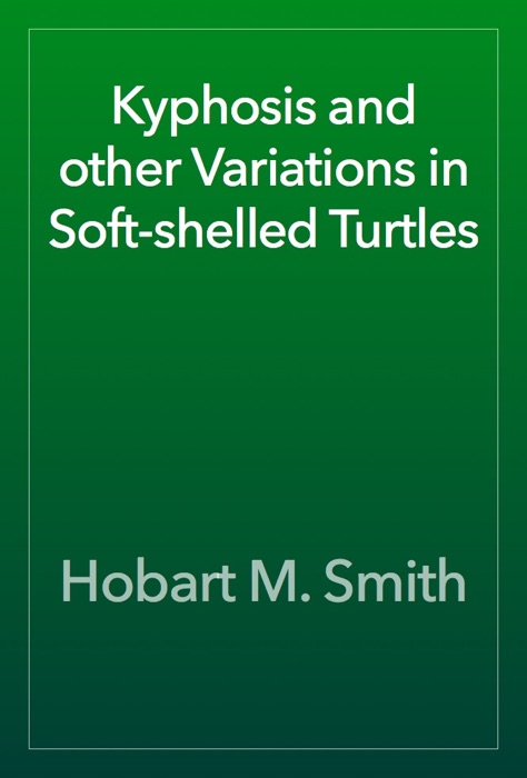 Kyphosis and other Variations in Soft-shelled Turtles