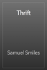 Thrift - Samuel Smiles