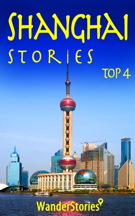 Shanghai Stories Top 4