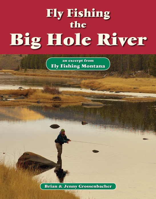 Fly Fishing the Big Hole River