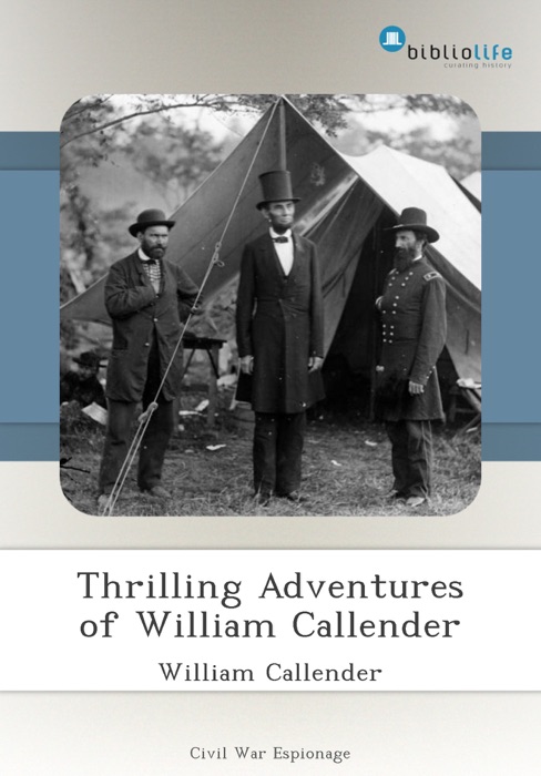 Thrilling Adventures of William Callender