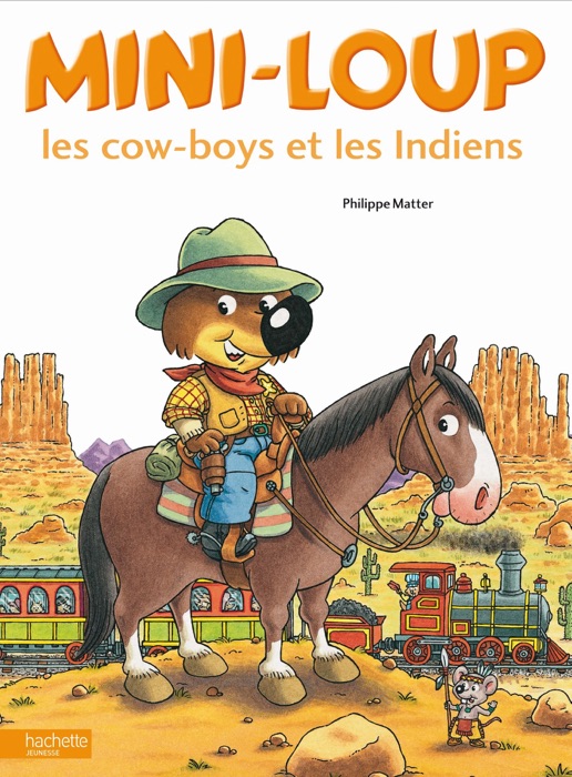 Mini-Loup les cow-boys et les Indiens