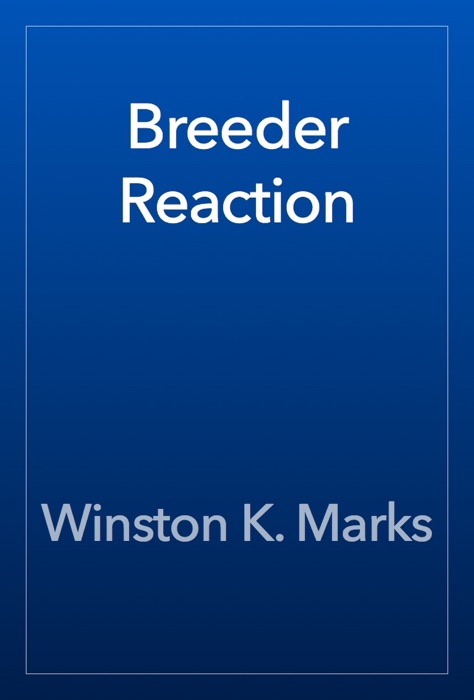 Breeder Reaction