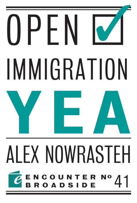 Open Immigration: Yea & Nay