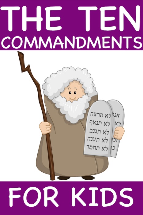 The Ten Commandments For Kids (Standard Edition)