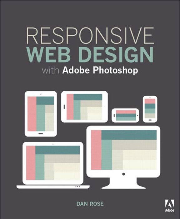 Responsive Web Design with Adobe Photoshop, 1/e