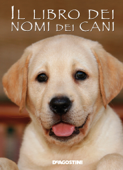 Il libro dei nomi dei cani - Gioachino Gili