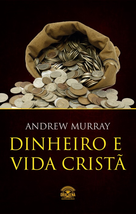 Dinheiro e vida cristã - Finanças a luz da Bíblia