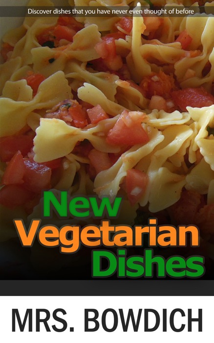 New Vegetarian Dishes