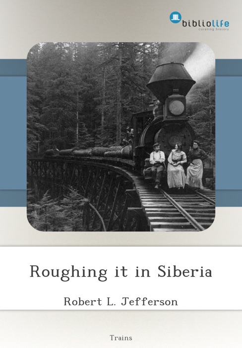 Roughing it in Siberia