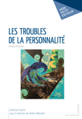 Les Troubles de la personnalité - Jérôme Palazzolo