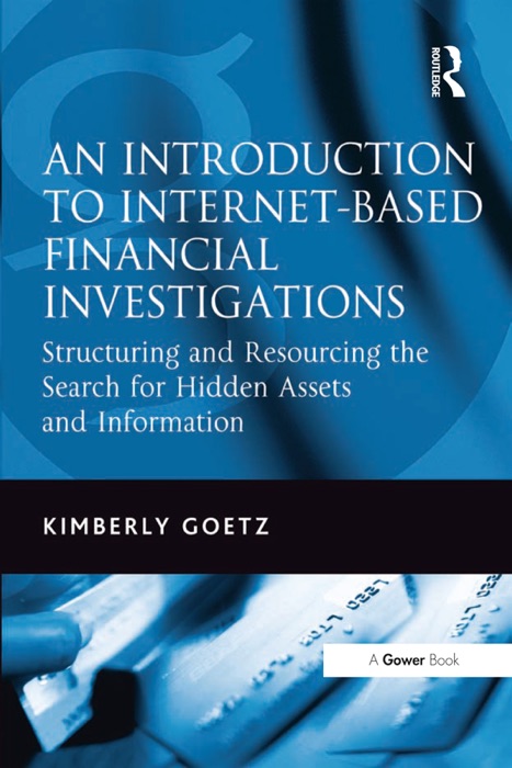 An Introduction to Internet-Based Financial Investigations