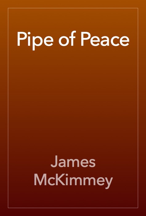 Pipe of Peace