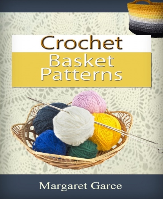 Crochet Basket Patterns