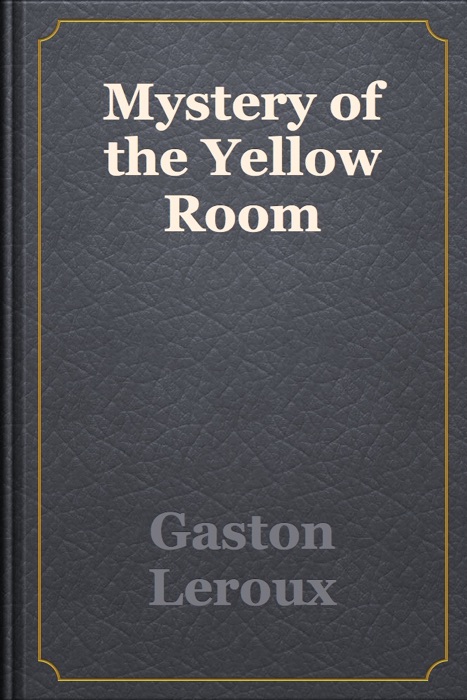 Mystery of the Yellow Room